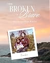 From Broken to Brave by Amy M. Le