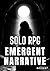 Emergent Narrative: Solo RPG