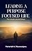 Leading a Purpose Focused Life: The Jocob-Jonaah Effect
