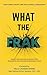 WHAT THE FRAK: Inside the F...