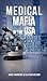 Medical Mafia in the USA