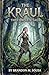 The complete Kraul saga (The Kraul)