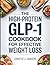 The High-Protein GLP-1 Cookbook for Effective Weight Loss: 101 Digestive-Friendly Recipes & a 30-Day Plan to Prevent Side Effects, Safeguard Muscle, and Maintain Your Results (High-Protein Made Easy)