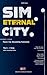 Sim Eternal City by Paul J. J. Kang