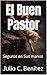 El Buen Pastor: Seguros en Sus manos (Comentarios bíblicos nº 10) (Spanish Edition)