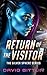 Return of the Visitor by David Gittlin