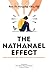 THE NATHANAEL EFFECT:: Why We Write-Off People and Why We Shouldn't