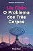 O Problema dos Três Corpos ...