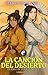 La canción del desierto (El halcón y el pavo real nº 1) (Spanish Edition)