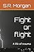 Fight or flight: A life of trauma