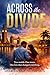 Across the Divide: Two Worlds. One Storm. One Love That Changed Everything.