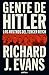 Gente de Hitler: Los rostros del Tercer Reich / Hitler's People: The Faces of the Third Reich (Spanish Edition)