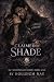 Claimed by Shade: MC Nightshade Riders Book One