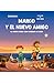 Marco y el nuevo amigo:Un c...