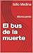 El bus de la muerte : Microcuento (Cuentos no contados) (Spanish Edition)