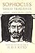 Three Tragedies: Antigone, Oedipus the King, Electra