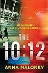 The 10:12: A Novel