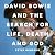 David Bowie and the Search for Life, Death and God: A spiritual meditation on his music and creativity