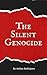 The Silent Genocide: Forens...