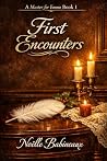 First Encounters:...