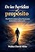 De las heridas al propósito: Una historia real para sanar y volver a creer (Spanish Edition)