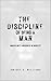 The Discipline of Being a M...
