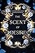 The Scent of Desire: A Hist...