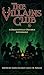 The Villains Club: A Delightfully Devious Anthology