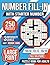 Number Fill-In With Starter Number: 250 Puzzles with 3 Difficulty Levels for Teens, Adults, and Seniors to Challenge Your Brain and Enjoy Hours of Fun