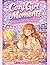 Cozy Girl Moments: Cute Cozy Coloring Book for Adults & Teens | Relaxing Aesthetic Girl Moments for Stress Relief, Mindfulness & Calm Creativity
