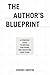 The Author's Blueprint: A Strategic Guide to Writing, Publishing, and Protecting Your Story
