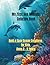 My First Sea Animals Coloring Book: Bold and Easy Ocean Creatures Coloring and Activity Book for Kids Ages 3–5