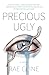 Precious Ugly