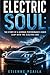 Electric Soul: The Story of a German Performance Icon's Leap into the Electric Age