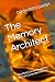 The Memory Architect: The M...