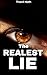 The Realest Lie