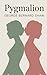 Pygmalion: A Timeless Work of Social Commentary and Wit (Annotated)