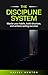 The discipline system