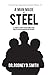 A Man Made of Steel: A Tribute to My Father and Other Great African American Fathers