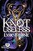 Knot Useless (Lunar Veil Chronicles)