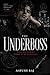THE UNDERBOSS: A Dark Mafia Romance