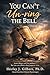 You Can't Un-ring the Bell