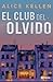 El club del olvido (Novela) / The Forgetfulness Club (A Novel) (Spanish Edition)