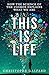 This Is Life: How the Scien...
