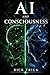 AI and Consciousness