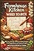 Farmhouse Kitchen Word Search: 50 Cozy Puzzles Filled with Rustic Recipes, Fresh Ingredients, and Country Comfort — Word Search Books for Adults (Word search books collection)