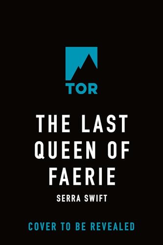The Last Queen of Faerie (Kindle Edition)
