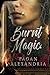Burnt Magic (Blood Magic Book 2)