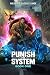Punish The System: Book 1