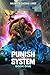 Punish The System: Book 1 (A LitRPG Apocalypse)